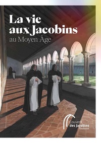 Exposition La vie aux Jacobins au Moyen Âge