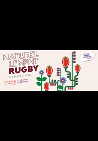 Exposition Naturellement rugby